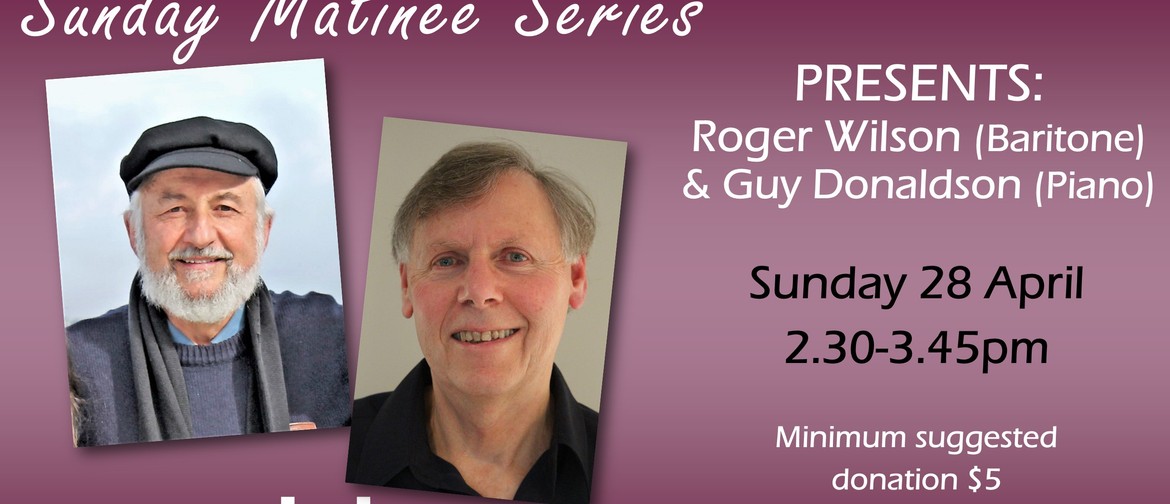 Sunday Matinee Series - Roger Wilson and Guy Donaldson