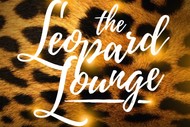 Image for event: The Leopard Lounge