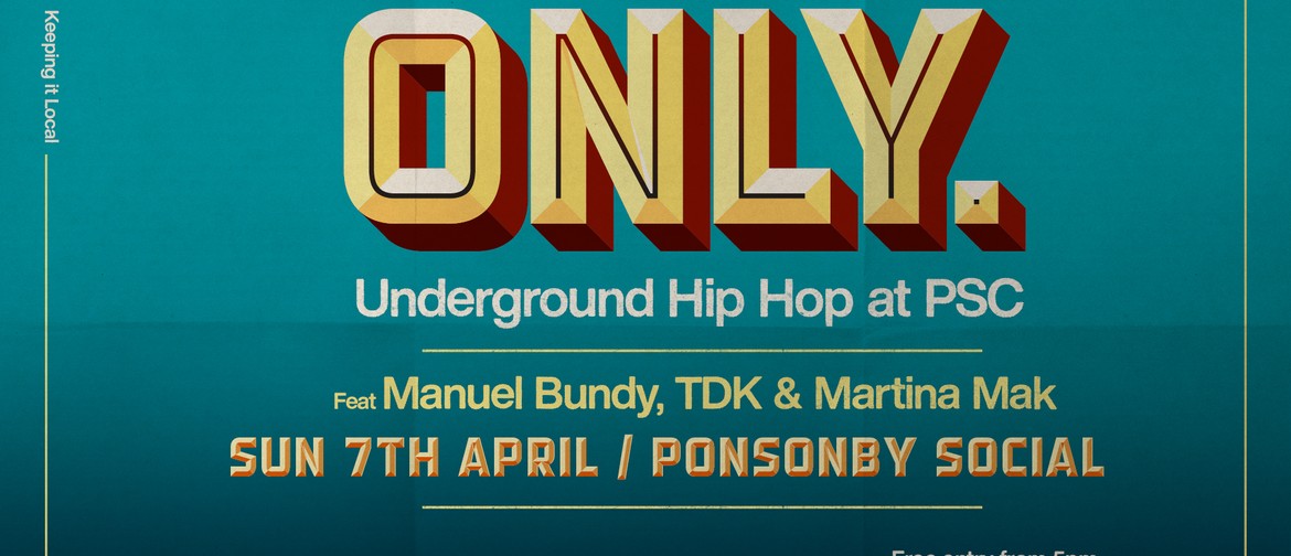 Only - Underground Hip Hop At PSC