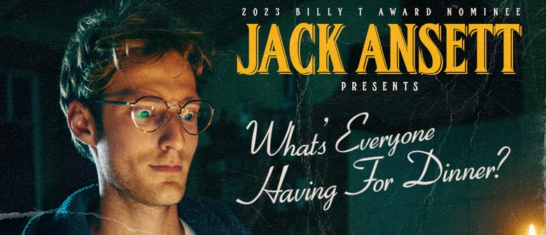 Jack Ansett: What's Everyone Having For Dinner?