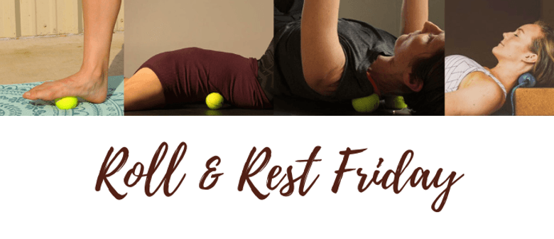 Roll & Rest Friday
