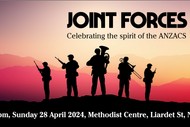 Image for event: Joint Forces - Celebrating the spirit of the ANZACS