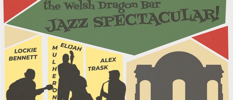 The Welsh Dragon Bar Jazz Spectacular
