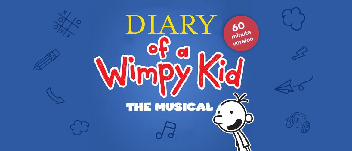 Diary of A Wimpy Kid: The Musical