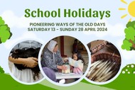 Image for event: Pioneering Ways of The Old Days - School Holiday Fun!