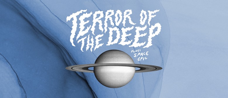 Terror of the Deep Plays Space Epic