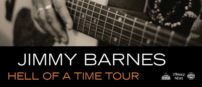 Jimmy Barnes - Auckland - Hell Of A Time Tour