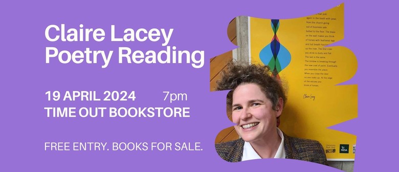 Poetry Reading - Claire Lacey's Auckland Debut!