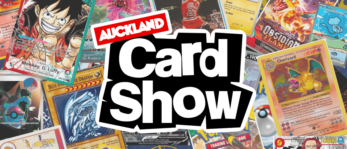 Auckland Card Show, Pokemon, One Piece, Yu-Gi-Oh & sports trading cards. 