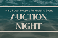 Image for event: Mary Potter Hospice Fundraising Event: Auction Night