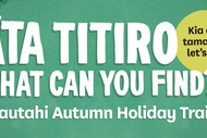 Image for event: Āta Titiro What Can You Find