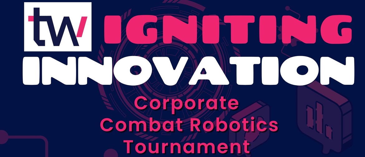 Igniting Innovation Combat Robotics