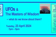 UFOs & the Masters of Wisdom – What Do We Know About Them?