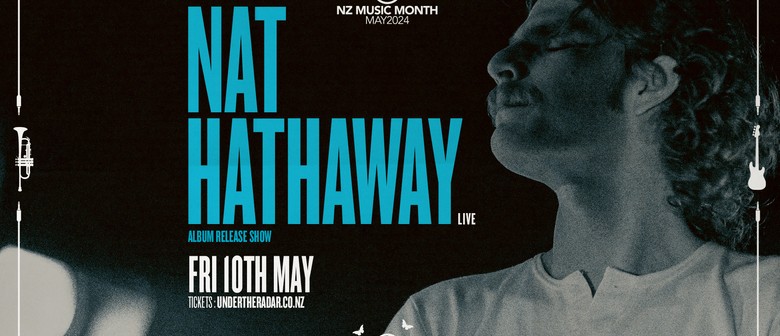 Nat Hathaway Live followed by Che Fu (Dj Set)