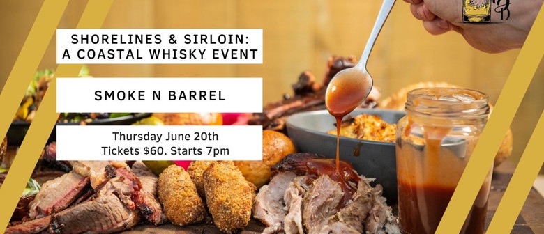 Shorelines & Sirloin: A Coastal Whisky Tasting
