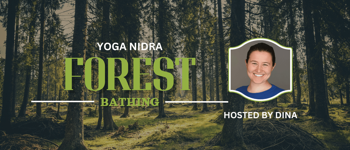 Yoga Nidra Forest Bathing