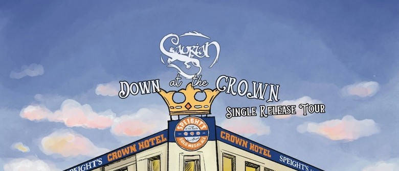 Saurian - Down at the Crown Single Release + Tour Fundraiser