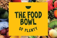 Image for event: The Food Bowl of Plenty Exhibition