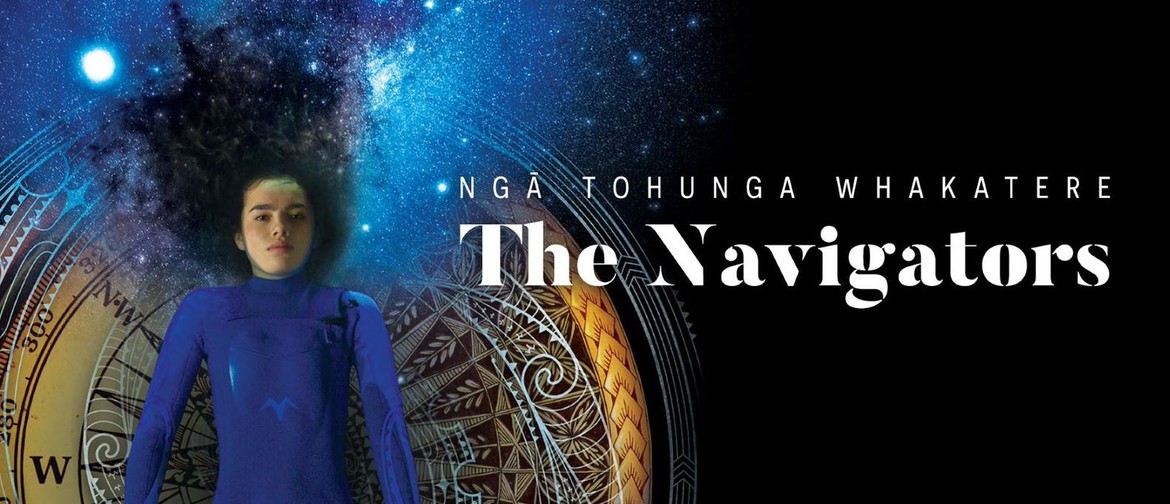 Ngā Tohunga Whakatere - The Navigators