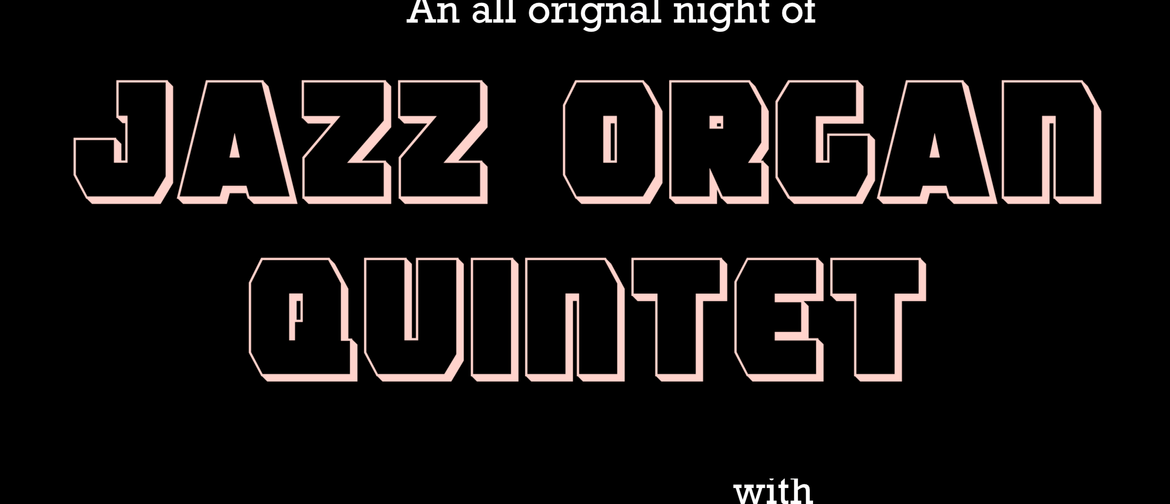 Miles Crayford/Mike Jensen Jazz Organ Quintet
