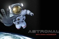 Image for event: Astronaut - With Ewan Mcgregor