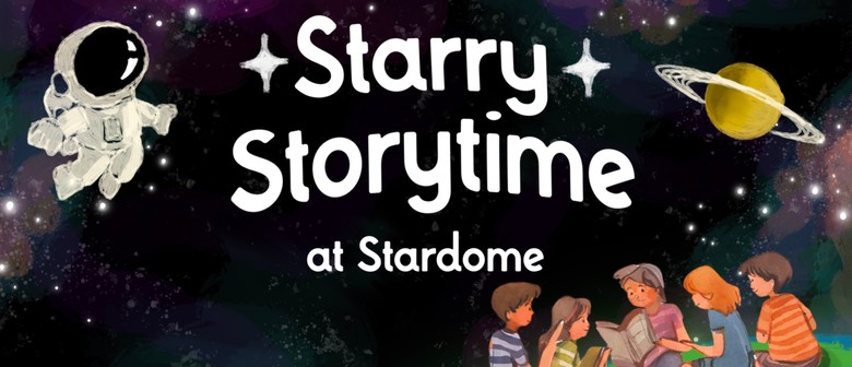 Starry Storytime at Stardome