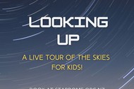 Image for event: School Holidays: Looking Up