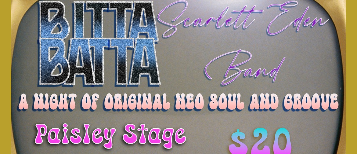 BITTA BATTA / The Scarlett Eden Band