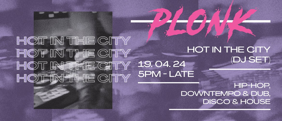 Hot in the City (DJ Set)