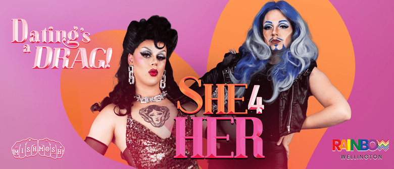 Dating's a Drag - She 4 Her