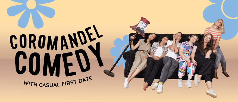 Coromandel Comedy: Improv with Casual First Date