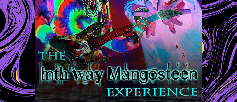 The Inth'way Magosteen Experience