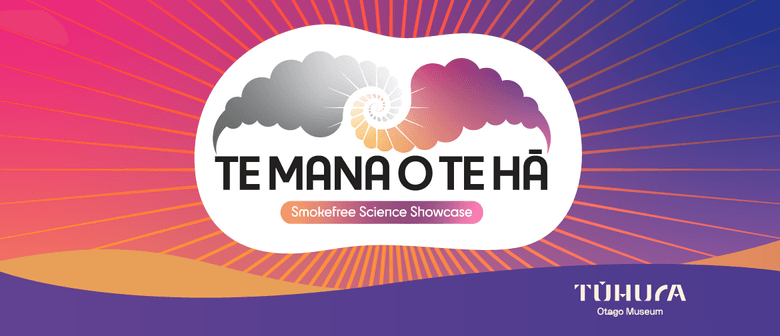 Te Mana o te Hā - Smokefree Science Showcase
