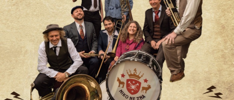 Niko Ne Zna- NZ’s Balkan Brass Extravaganza