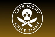 Late Night Knife Fight