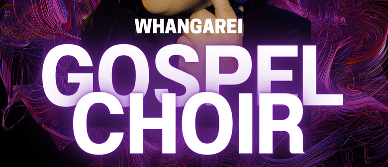 Whangārei Gospel Choir - Matariki
