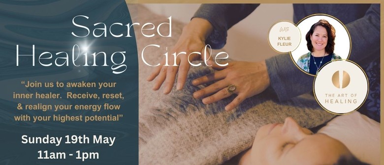 Sacred Healing Circle - With Kylie Fleur