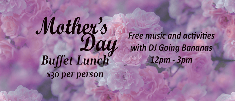 Mother's Day Buffet and Entertainment