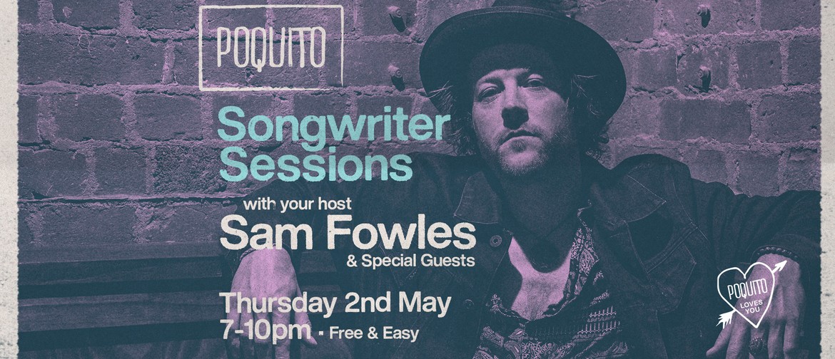 Sam Fowles - Songwriter Sessions Sam Fowles - Songwriter Sessions