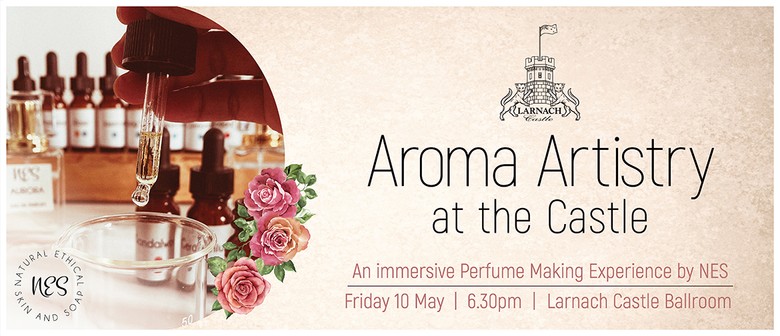 Aroma Artistry At the Castle - Perfume Making Experience