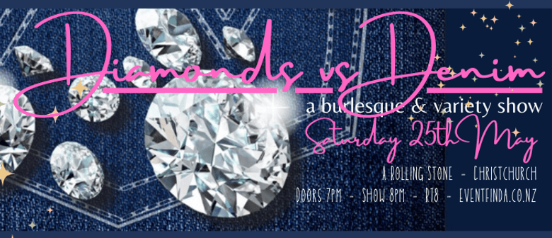 Diamonds vs. Denim: a Burlesque and Variety Show
