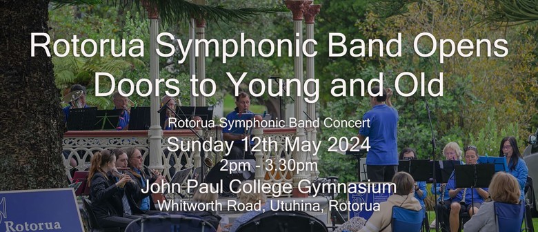 Rotorua Symphonic Band Opens Doors to Young and Old