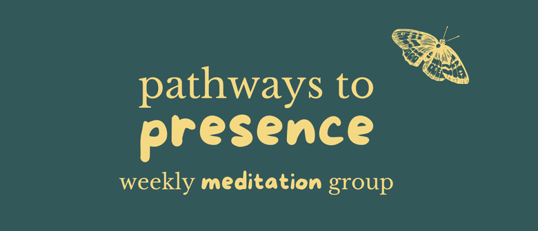 Meditation and Personal Development - Pathways to Presence