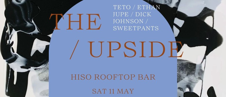 The Upside Ft. Teto & Ethan Jupe