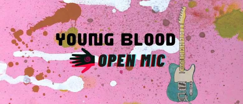 Young Blood Open Mic