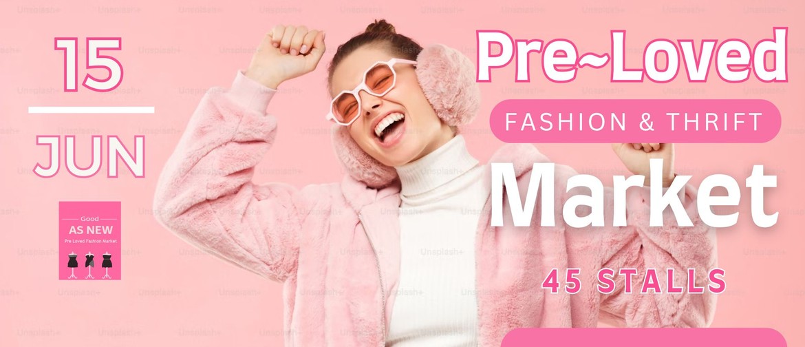 Pre-Loved Fashion & Thrift Market Pre-Loved Fashion & Thrift Market