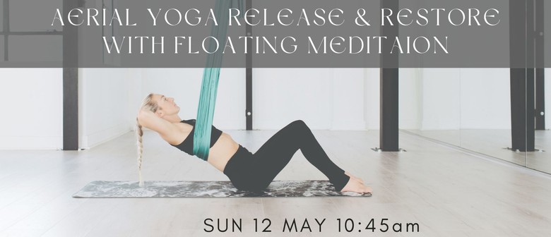 Aerial Yoga Release & Restore with Floating Meditation
