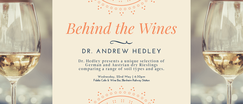 Behind the Wines - Dr Andrew Hedley