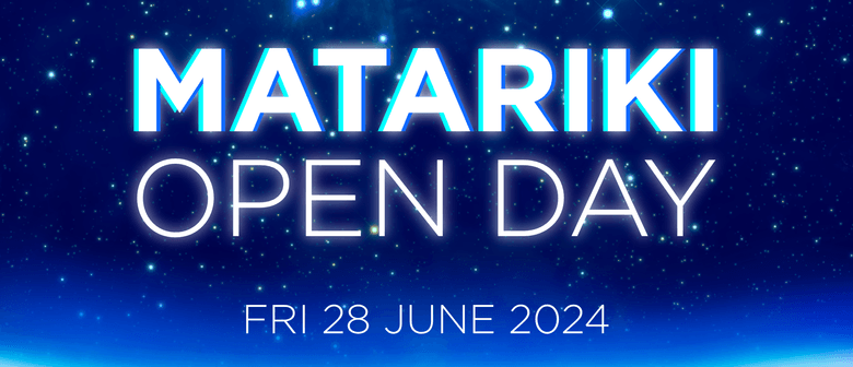 Matariki Open Day 2024 at Stardome