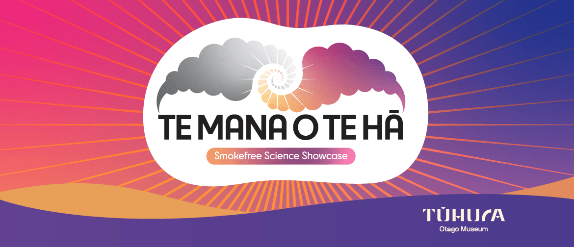 Te Mana o te Hā - Smokefree Science Showcase